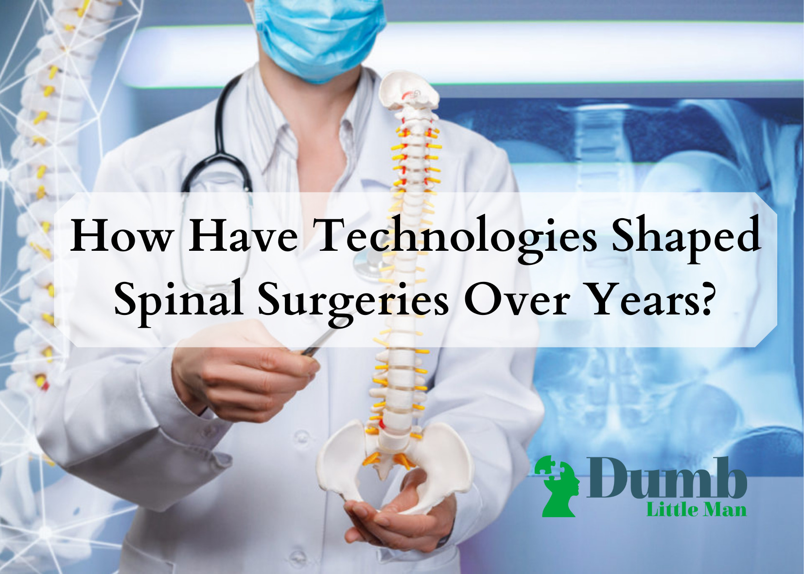 技术如何形成脊柱手术多年？